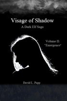 Visage of Shadow 2 - Emergence