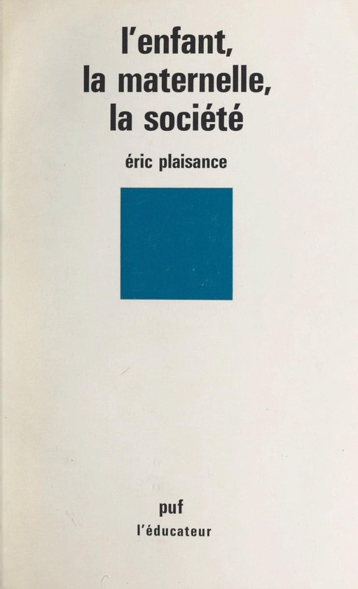 L'enfant, la maternelle, la société - cover