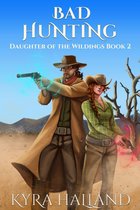 Daughter of the Wildings 2 - Bad Hunting