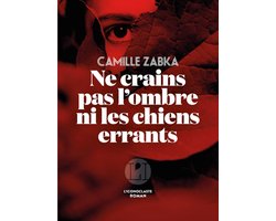 Ne crains pas l'ombre ni les chiens errants