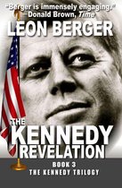The Kennedy Trilogy - The Kennedy Revelation