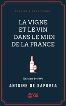 Savoirs & Traditions - La Vigne et le Vin dans le midi de la France