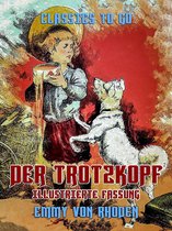 Classics To Go - Der Trotzkopf - Illustrierte Fassung