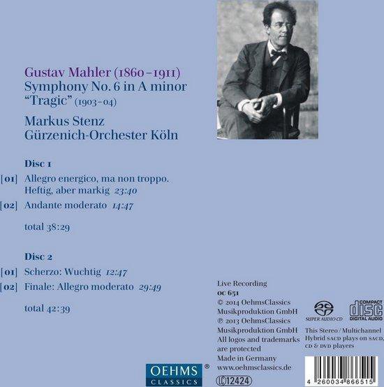 Gustav Mahler, Markus Stenz & Gürzenich-Orchester Köln - Mahler: Symphony No. 6 "Tragic". Bevat Disc 1 & Disc 2.