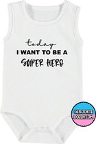 Romper - Today i want to be a super hero - maat 98/104 - kap mouwen - baby - baby kleding jongens - baby kleding meisje - rompertjes baby - kraamcadeau meisje - kraamcadeau jongen