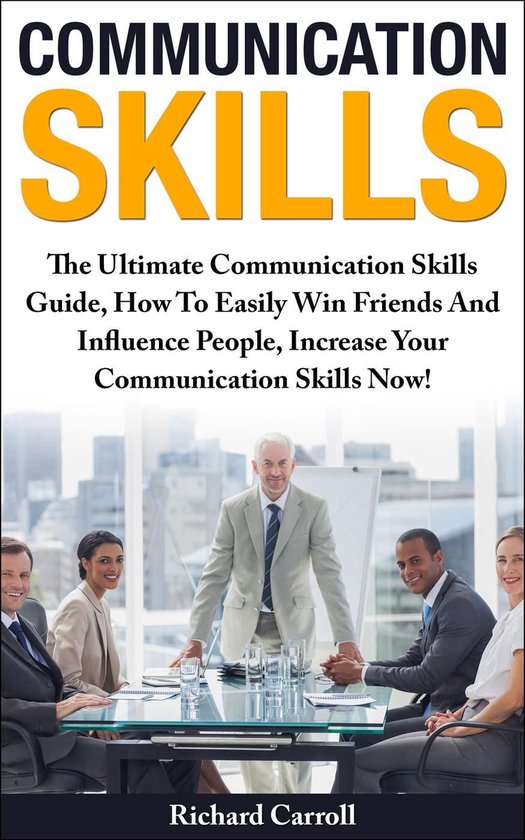 Communication Skills: The Ultimate Communication Skills Guid ... - cover