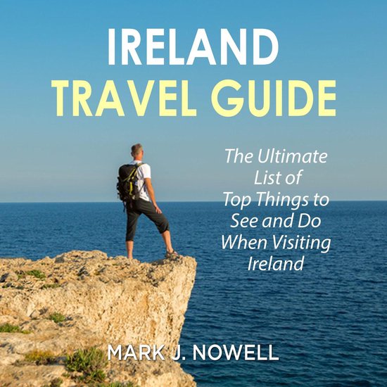 Ireland Travel Guide: The Ultimate List of Top Things to See ... - cover