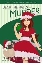 Fiona Fleming Cozy Mysteries 4.5 - Deck The Halls and Murder