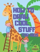 How to Draw Cool Stuff