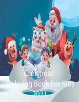 Merry Christmas Coloring Book For Kids 2021