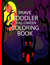 Brave Toddler Halloween Coloring Book