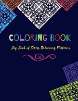 Coloring Book: Big Book of Stress Relieving Patterns