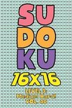 Sudoku 16 x 16 Level 3: Medium Hard! Vol. 40: Play 16x16 Grid Sudoku Medium Hard Level Volumes 1-40 Solve Number Puzzles Become A Sudoku Exper