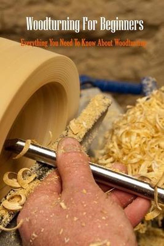Woodturning For Beginners Everything You Need To Know About