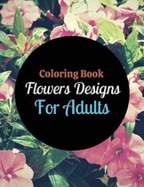 Coloring Book Flowers Designs For Adults