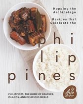 Hopping the Archipelago - Recipes that Celebrate the Philippines: Philippines