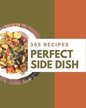 365 Perfect Side Dish Recipes