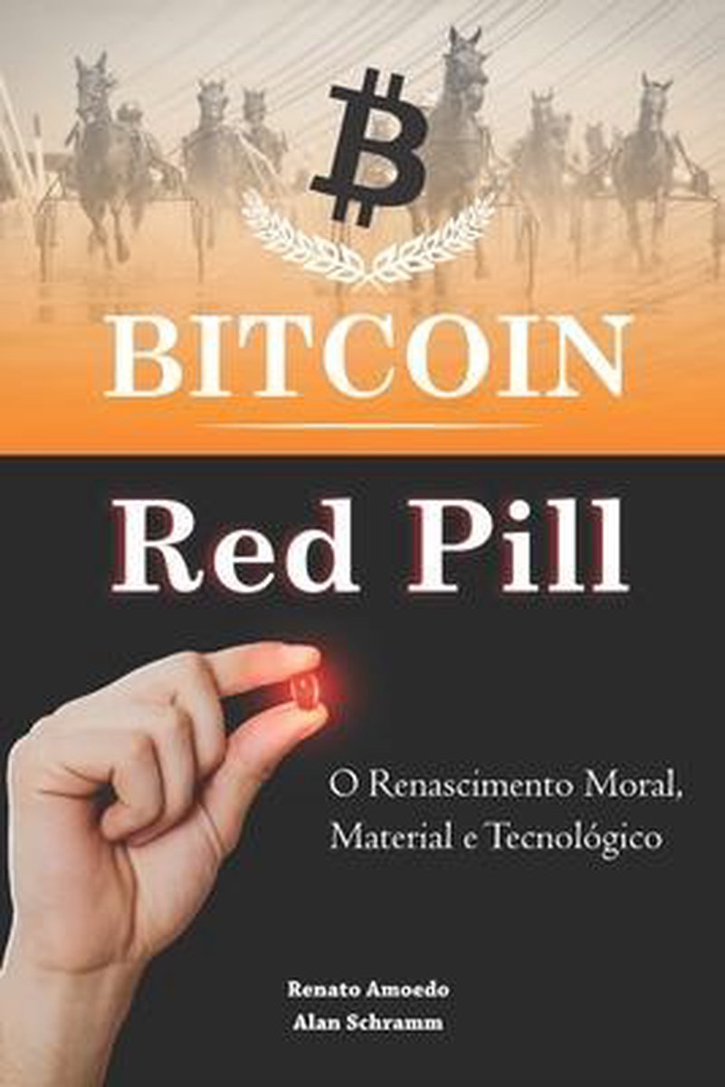 Bitcoin Red Pill, Alan Schramm de Lima | 9798692311566 | Boeken | bol
