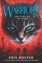Warriors: The Broken Code- Warriors: The Broken Code: The Place of No Stars