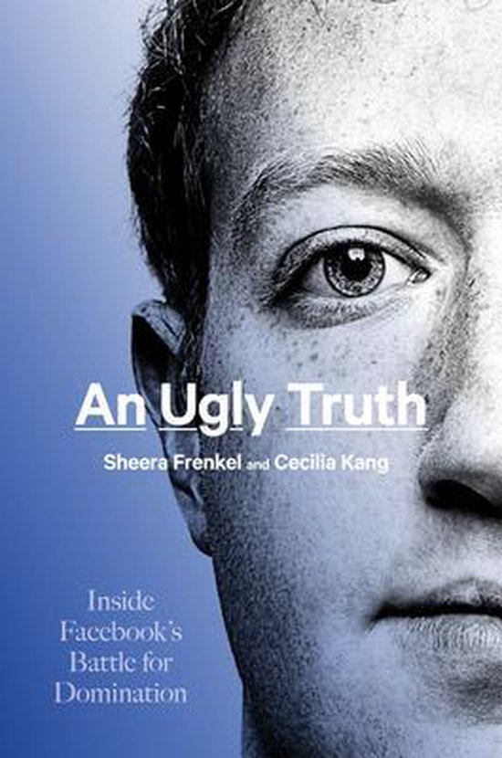 Boek "An Ugly Truth" met een close-up van het gezicht van Mark Zuckerberg. Tekst: "Inside Facebook's Battle for Domination".