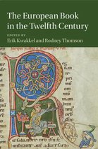 Cambridge Studies in Medieval LiteratureSeries Number 101-The European Book in the Twelfth Century