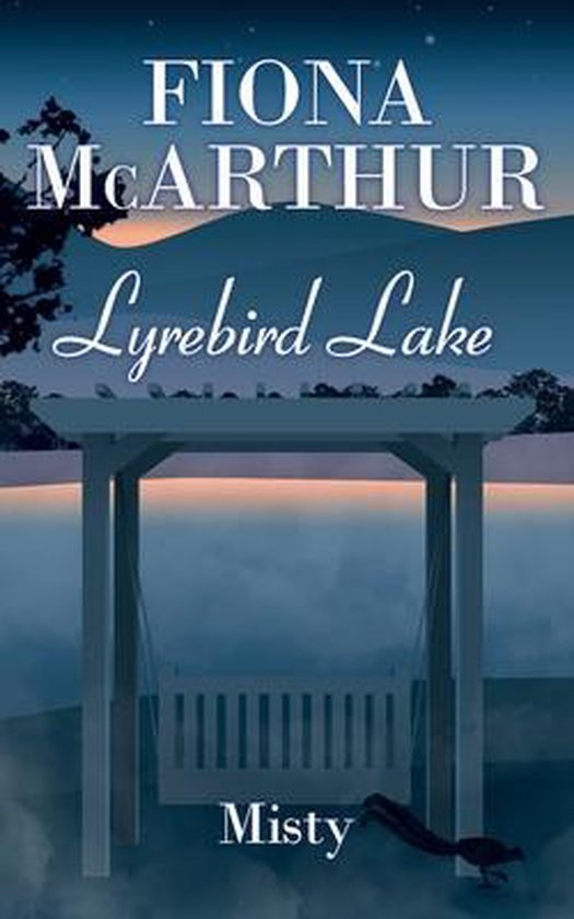 MISTY LYREBIRD LAKE BOOK 2