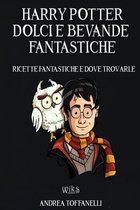 Harry Potter Dolci e Bevande Fantastiche