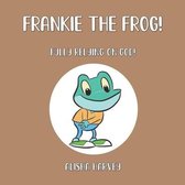 Frankie the Frog!