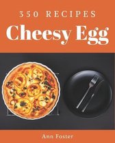 350 Cheesy Egg Recipes