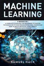 Machine Learning: 4 Books in 1