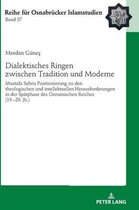Roi - Reihe Fuer Osnabruecker Islamstudien- Dialektisches Ringen Zwischen Tradition Und Moderne