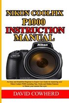 Nikon Coolpix P1000 Instructional Manual