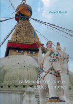 La Memoire des dieux et des hommes