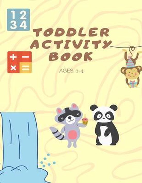 Toddler Activity Book Ages: 1-4