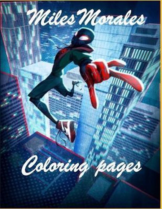 Bol Com Miles Morales Coloring Pages Happy Coloring 9798572432268 Boeken