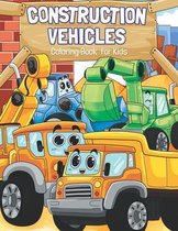 Construction Vehicles Coloring Book for Kids