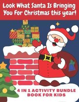 Look What Santa Is Bringing You For Christmas this year! 4 in 1 activity bundle book for kids