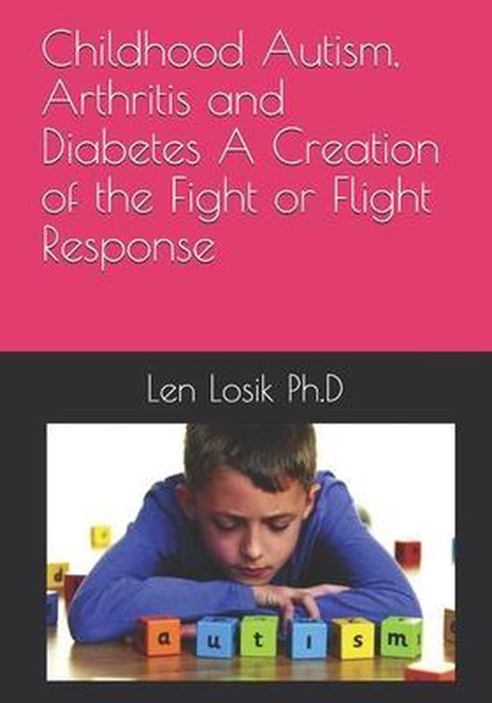 Childhood Autism, Arthritis and Diabetes A Creation of the F ... - cover