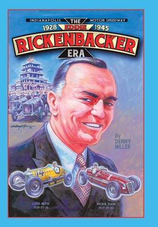 Indianapolis Motor Speedway- the Eddie Rickenbacker Era - cover