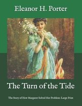 The Turn of the Tide: The Story of How Margaret Solved Her Problem