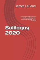 Soliloquy 2020: Science-Fiction Musings on the Possibilities of Life within the Machine