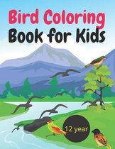 Bird Coloring Book for Kdis 12 year