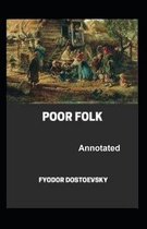 Poor Folk Annotated
