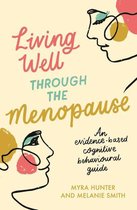 Living Well - Living Well Through The Menopause