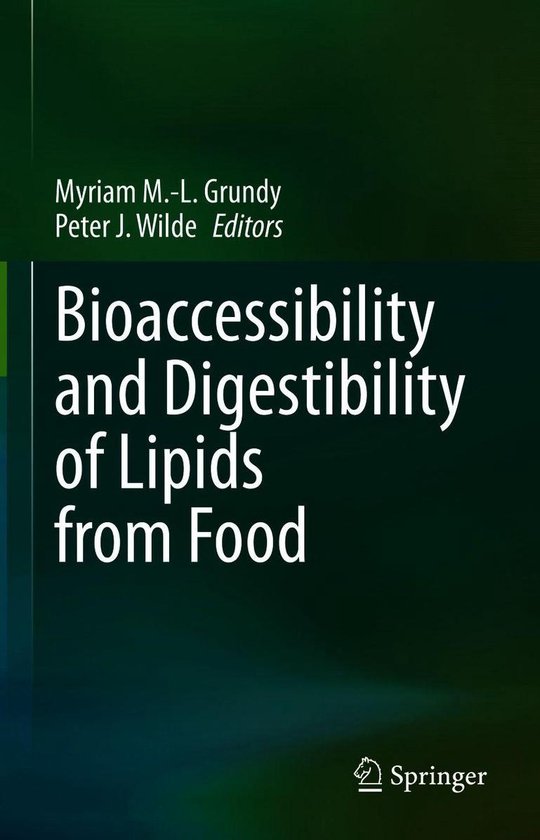 Bioaccessibility and Digestibility of Lipids from Food - cover