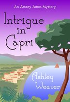 An Amory Ames Mystery - Intrigue in Capri
