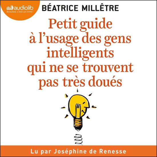 Petit Guide à l'usage des gens intelligents qui ne se trouv ... - cover
