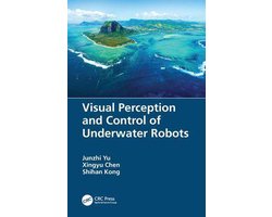 Visual Perception and Control of Underwater Robots