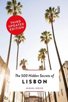 The 500 hidden secrets of Lisbon