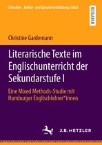 Literatur-, Kultur- und Sprachvermittlung: LiKuS - Literarische Texte im Englischunterricht der Sekundarstufe I